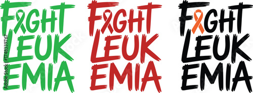 Three instances of fight leukemia graphic with orange ribbon support