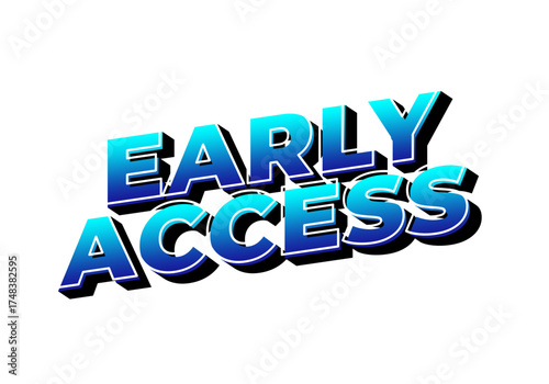 Bold text graphic featuring the words Early Access in a modern, 3D style with a blue gradient