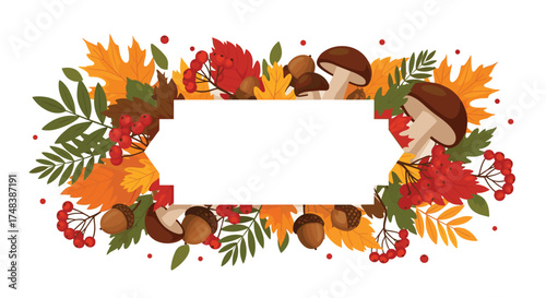 Autumnal bounty of leaves berries and mushrooms surrounds a blank space.