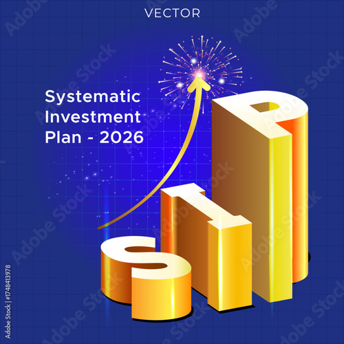 2026 financial growth chart for SIP - Systematic Investment Plan and golden opportunity concept.