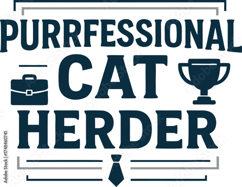 Purrfessional Cat Herder Funny Cat Owner Design