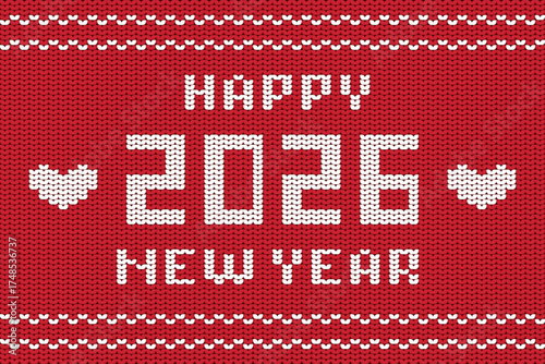 Happy New Year 2026 Knitted Heart Pattern on Red Sweater. Cozy knitted background with “Happy New Year 2026” and heart elements. Festive winter design perfect for holiday cards