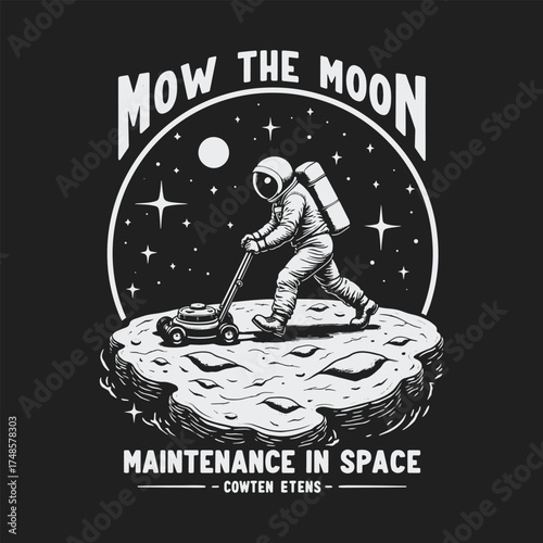 Vector Art Mow The Moon Maintenance In Space Cowten Etens PNG Spaceman Astronaut Lawn Mower Cosmic Humor Astronomy Satellite Planet Universe