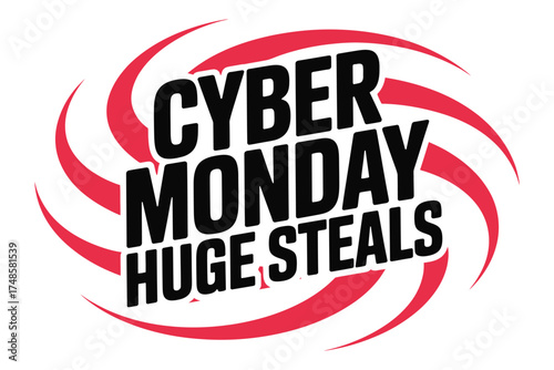 Cyber monday huge steals isolated on white background, promotion and marketing campaign design