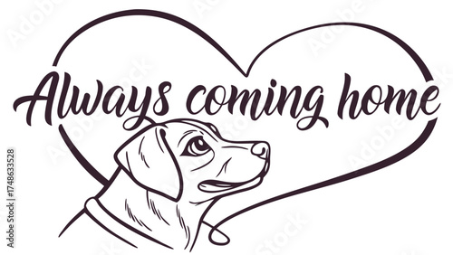 Heartwarming Illustration of a Dog with 'Always Coming Home' Quote in Cozy Home Setting