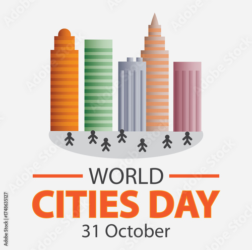 Love your city!Colorful city skyline illustration celebrating World Cities Day on October 31, promoting sustainable urban living.