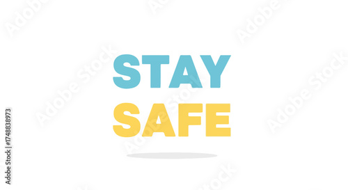 Motivational message advocating safety, urging people to prioritize well-being and caution in their daily lives