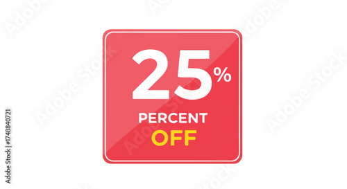 Vibrant red promotion badge heralding a significant twenty-five percent discount offer available for enticing purchases