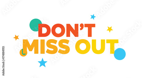 Bright Promotional Graphic: Don't Miss Out on Exclusive Deals and Limited Time Offers Now Available For Short Time Only