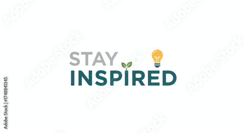 Motivational concept with light bulb and sprout: stay inspired for innovation and growth