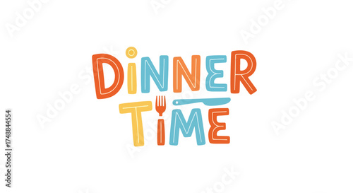 Colorful dinner time lettering design ideal for food blogs and social media promotions suggesting a relaxed and family-friendly dining experience
