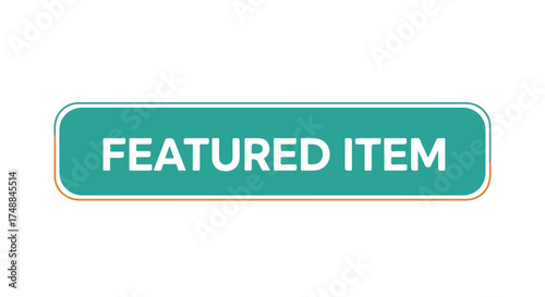 Eye-catching teal rectangular button with a rounded design featuring the words 'Featured Item' for prominent placement and easy recognition