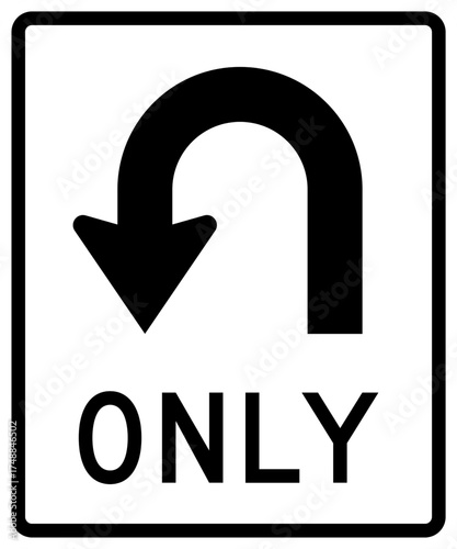 Vector of U-turn Only traffic sign. U-turn symbol and traffic sign vector illustration. U-turn ahead traffic sign road. U-Turn road sign. U Turn Arrow. Print u turn arrow icon linear graphics