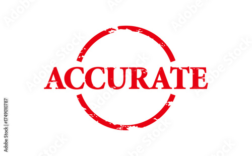 ACCURATE - ACCURATE word written on Red Rubber Stamp 
