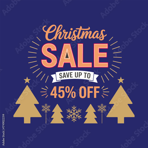 Christmas Sale Save Up To 45 Percent Off Festive Design illustration