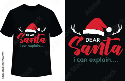 Dear Santa I Can Explain Christmas typography T-shirt design