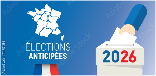 2026 élections anticipées en france - législatives ou présidentielles
