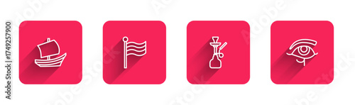 Set line Egyptian ship, Flag Of, Hookah and Eye of Horus with long shadow. Red square button. Vector