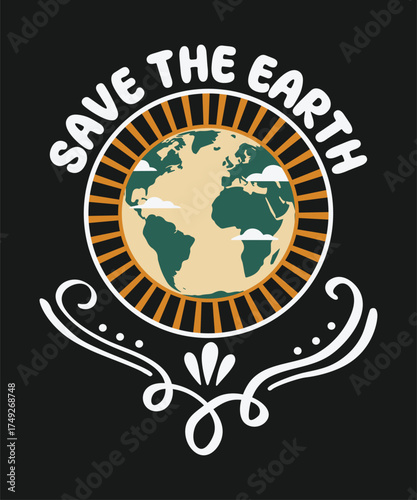 Save the earth climate action t shirt design with eco sustainability theme