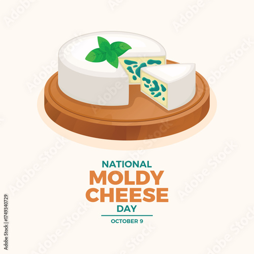 National Moldy Cheese Day poster vector illustration. Moldy brie cheese on a wooden board vector. Template for background, banner, card. October 9. Important day