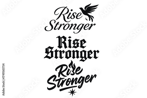 Rise Stronger Calligraphy. Rise Stronger. Create a calligraphy lettering illustration of the phrase: Rise