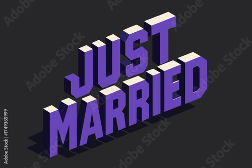 Bold 3D Just Married. Just Married B. isometric 3D lettering, bold blocky forms with angled perspective, sharp