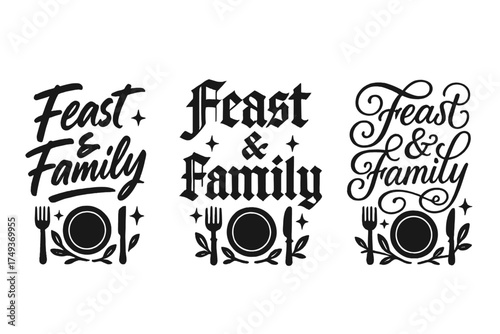 Feast & Family Typography. Feast & Family. Create a calligraphy lettering illustration of the phrase: Feast &