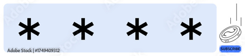 Four asterisks indicating a password input with a coin and subscribe button suggesting secure payment, membership, or premium subscription. Ideal for security, finance, subscription, protection