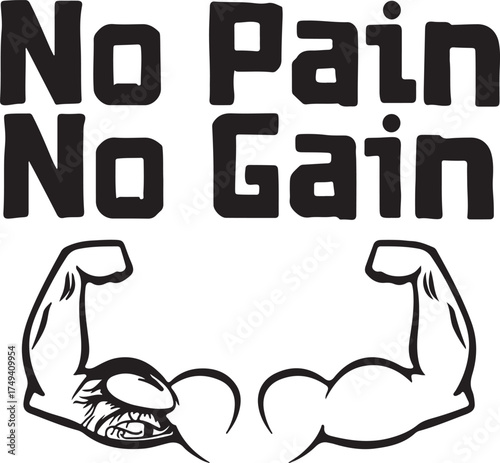 Motivating no pain no gain text with flexing biceps muscles for fitness motivation vector