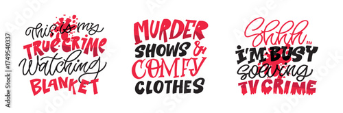 Funny hand drawn doodle lettering quote about true crime. Lettering for t-shirt design, mug print, bag print, clothes fashion. 100% hand drawn vector image.