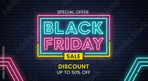 A vibrant and colorful neon light sign banner with a special offer for a Black Friday sale and discount up to fifty percent off on a dark brick wall background for commercial advertisement.
