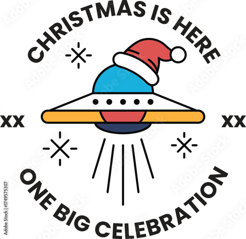A Christmas is here logo with a UFO on it