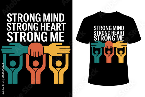 Vector art of strong mind strong heart strong me typography with diverse hands holding up people icons, representing unity, strength, and support