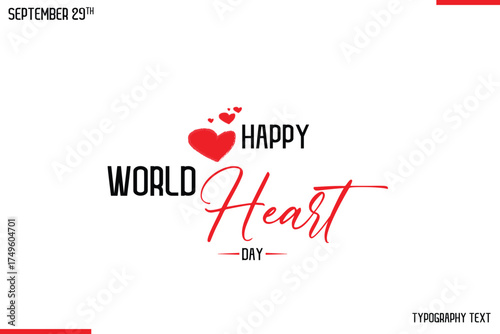 Happy World Heart Day Vector Stylish Hand Drawn Cursive Typography Lettering With Red Heart Shapes