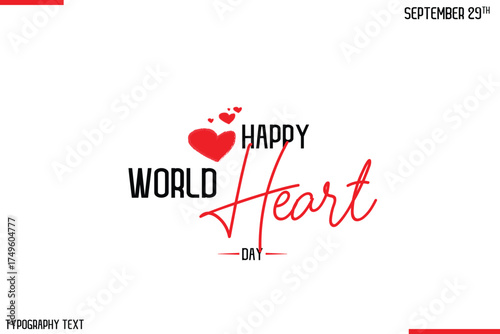 Happy World Heart Day Vector Stylish Hand Drawn Cursive Typography Lettering With Red Heart Shapes