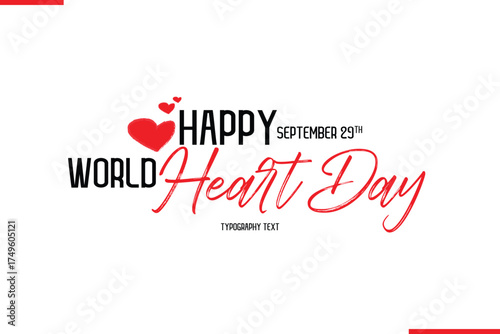 Happy World Heart Day Vector Hand Drawn Brush Lettering Typography With Red Heart Shapes