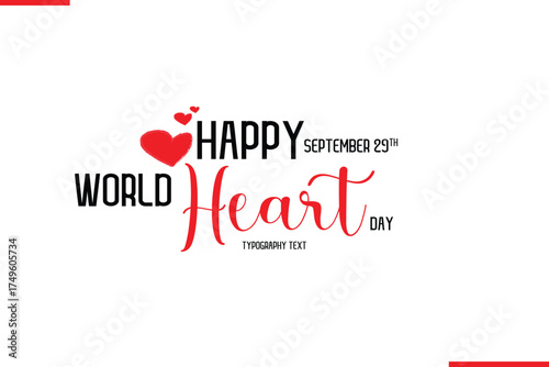 Happy World Heart Day Vector Stylish Hand Drawn Cursive Typography Lettering With Red Heart Shapes