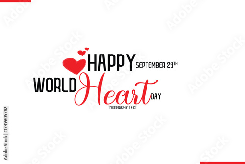 Happy World Heart Day Vector Stylish Hand Drawn Cursive Typography Lettering With Red Heart Shapes