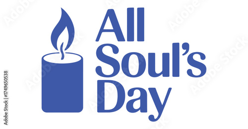 all soul's day icon with blue candle and flame, minimalist text design for christian remembrance, prayer, and honoring departed souls