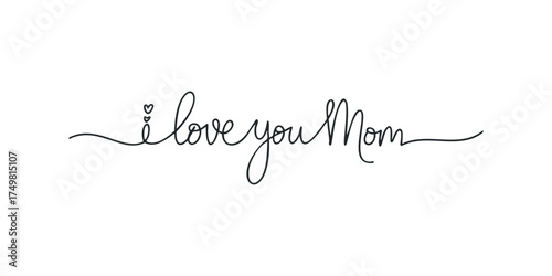 Handwritten I Love You Mom Script with Hearts