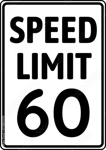 Speed limit 60 mph traffic sign, Speed limit 60 miles per hour road sign