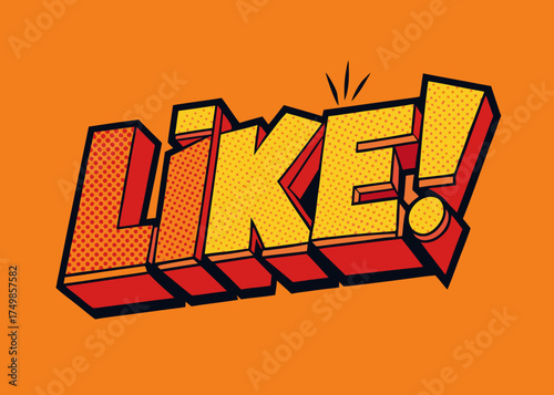 Comic lettering < Like! > Vector bright cartoon illustration in retro pop art style. Comic text sound effects. 