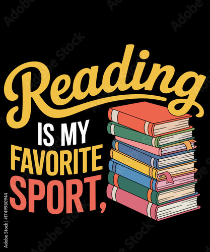 Reading Is My Favorite Sport for Book Lovers
