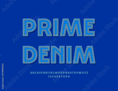 Vector Fashionable sign Prime Denim. Modern Blue Jeans Font. Trendy Alphabet Letters and Numbers set. 