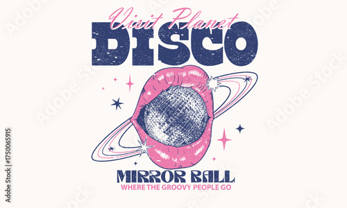 Disco party ball and lips graphic print design poster. Sparkle party ball. Self love club. Mirror ball vector artwork. Visit disco planet.