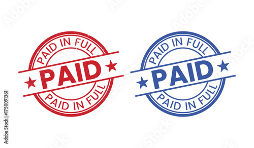 Paid in Full stamp, Paid in Full sign on red ink, Paid in Full vector, Paid in Full sticker, Paid in Full sticker, Paid in Full distressed texture on white background