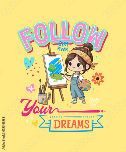 Cartoon Cheerful Little Girl Painting on Canvas with Follow Dreams Slogan Illustration