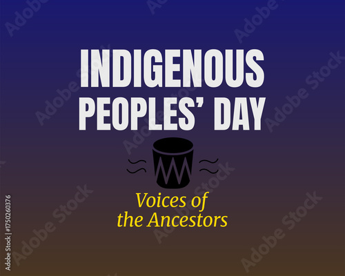 Indigenous peoples day voices of the ancestors background poster