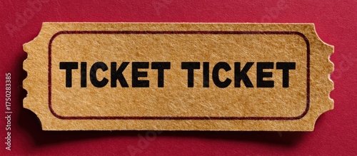A vintage ticket with the word ticket repeated twice.
