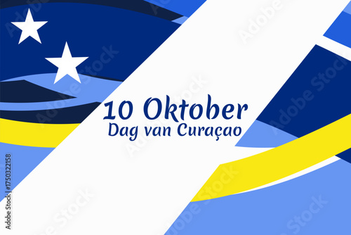 Translation: October 10, Curaçao Day. Vector illustration. Suitable for greeting card, poster and banner.